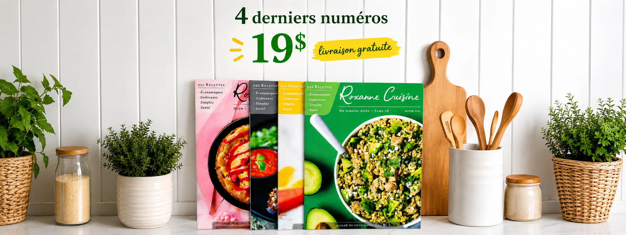 Cuisinez sainement avec Roxanne